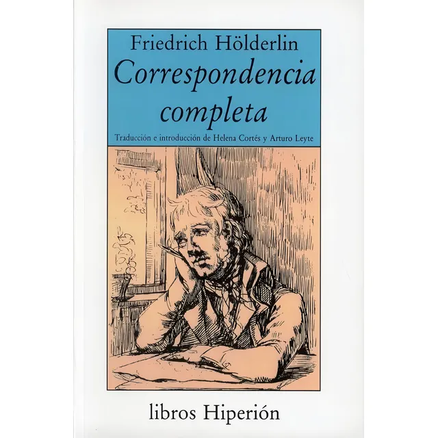 Correspondencia Completa de Friedrich Hölderlin Editorial Hiperion