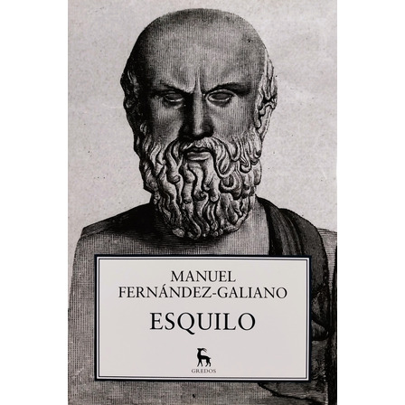 Esquilo - Manuel Fernández-galiano Esquilo - Manuel Fernández-galiano