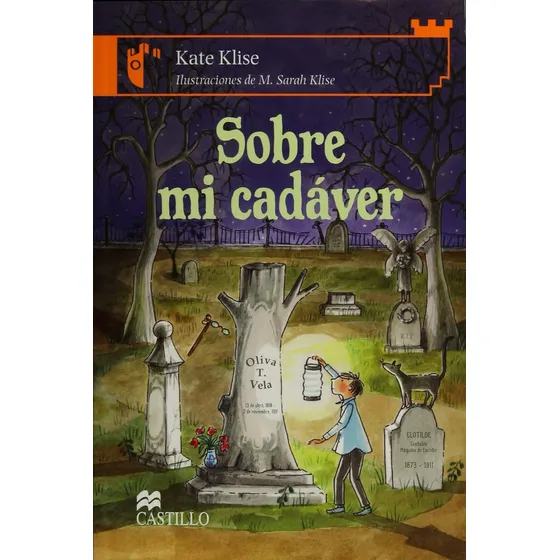 Sobre Mi Cadáver: Aplica, De Klise, Kate. Aplica, Vol. No Aplica. Editorial Macmillan Castillo, Tapa Blanda, Edición 01 En Español, 2011