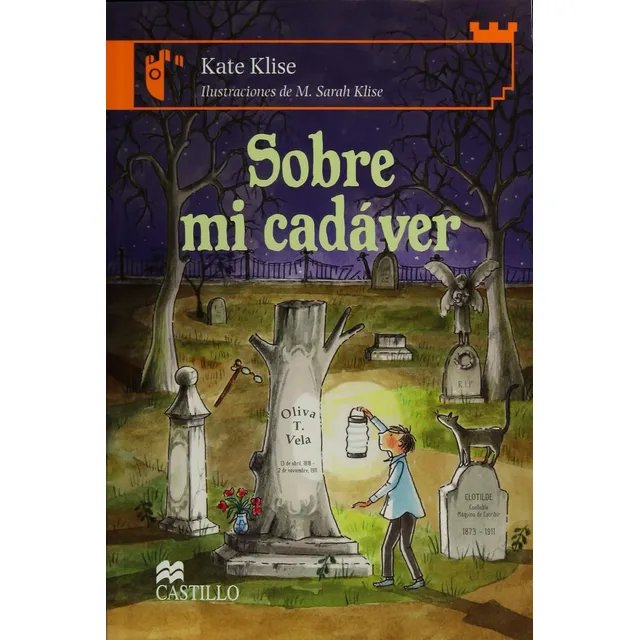Sobre Mi Cadáver: Aplica, De Klise, Kate. Aplica, Vol. No Aplica. Editorial Macmillan Castillo, Tapa Blanda, Edición 01 En Español, 2011