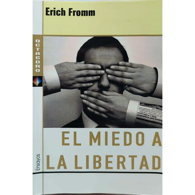 El Miedo A La Libertad, De Erich Fromm. Editorial Octaedro, Tapa Blanda En Español, 2003