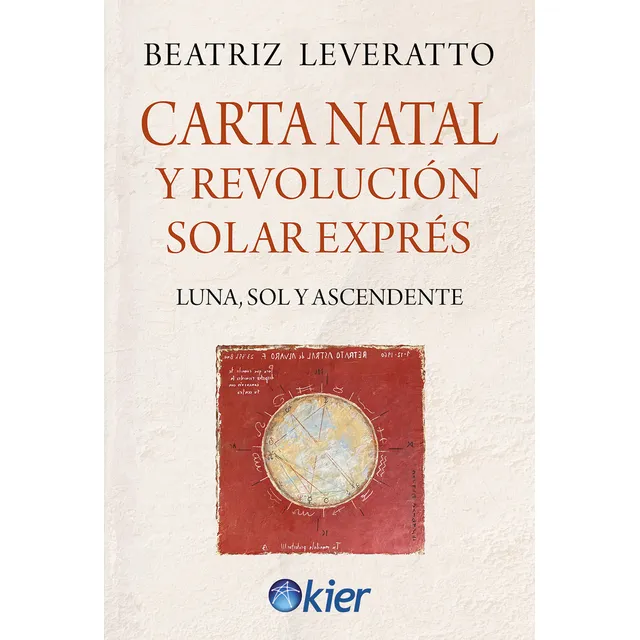 Carta Natal Y Revolucion Solar Expres, De Beatriz Leveratto. Editorial Kier Editorial, Tapa Blanda En Español, 2024