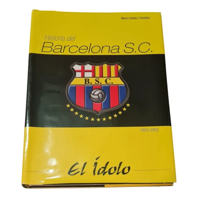 Libro Historia Del Barcelona S.c. 1925-2002  El Idolo