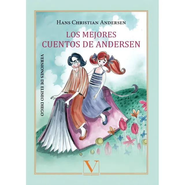 Los Mejores Cuentos De Andersen: Versiones De Eliseo Diego