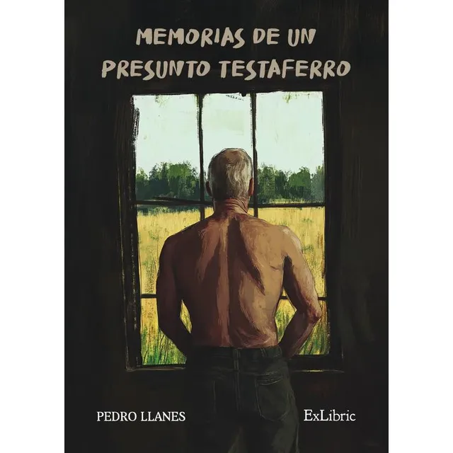 Memorias De Un Presunto Testaferro, De Pedro Llanes