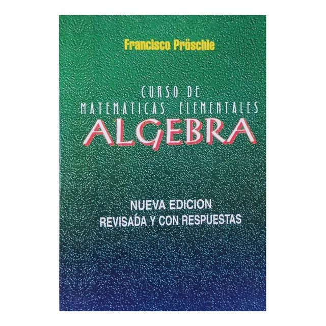 Álgebra - Francisco W. Proschle.