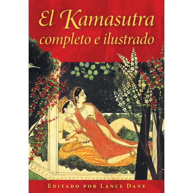 El Kamasutra Completo E Ilustrado