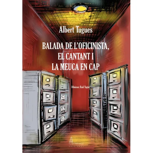 Balada De L'oficinista, El Cantant I La Meuca En Cap, De Albert Tugues. Editorial Parnass Ediciones, Tapa Blanda En Catalán, 2022
