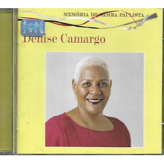 D66 - Cd - Denise Camargo - Memoria Do Samba Paulista D66 - Cd - Denise Camargo - Memoria Do Samba Paulista