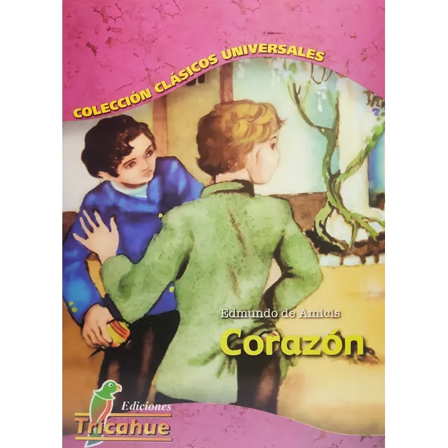 Corazón Edmundo De Amicis Tricahue Tapa Blanda