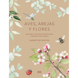 Aves, Abejas Y Flores Guia Paso A Paso Para Pintar Pl 61qx8 Aves, Abejas Y Flores Guia Paso A Paso Para Pintar Pl 61qx8