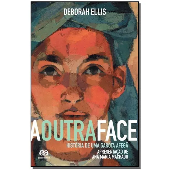 Outra Face, A - História De Uma Garota Afegã