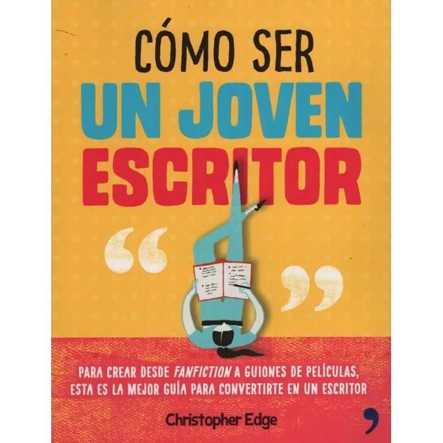 Como Ser Un Joven Escritor