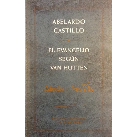 El Evangelio Según Van Hutten - Abelardo Castillo El Evangelio Según Van Hutten - Abelardo Castillo