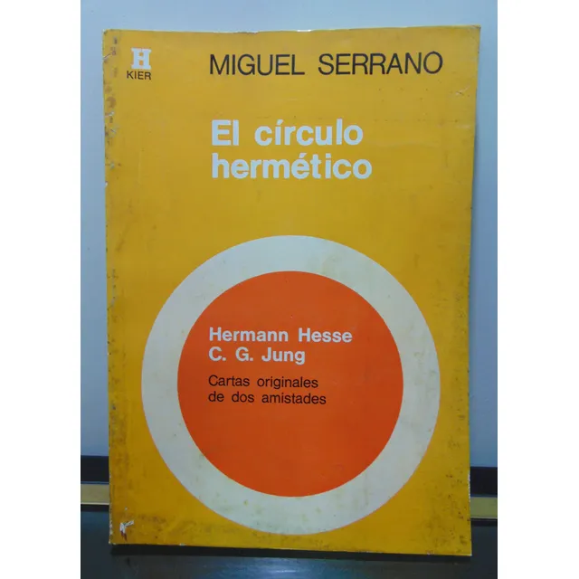 Adp El Círculo Hermético Miguel Serrano / Ed. Kier 1973