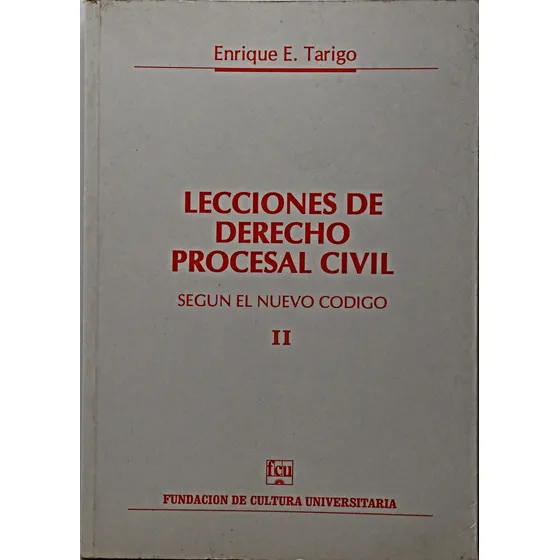 Lecciones De Derecho Procesal Civil Tomo Ii*: Septima Edicion, De Enrique E. Tarigo., Vol. 2. Editorial Fcu, Edición 1 En Español