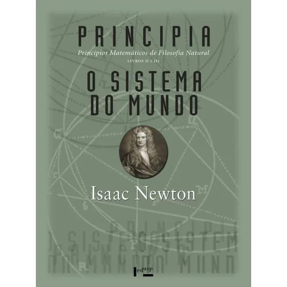 Principia - Livros Ii E Iii - Principios Matematicos De Filo