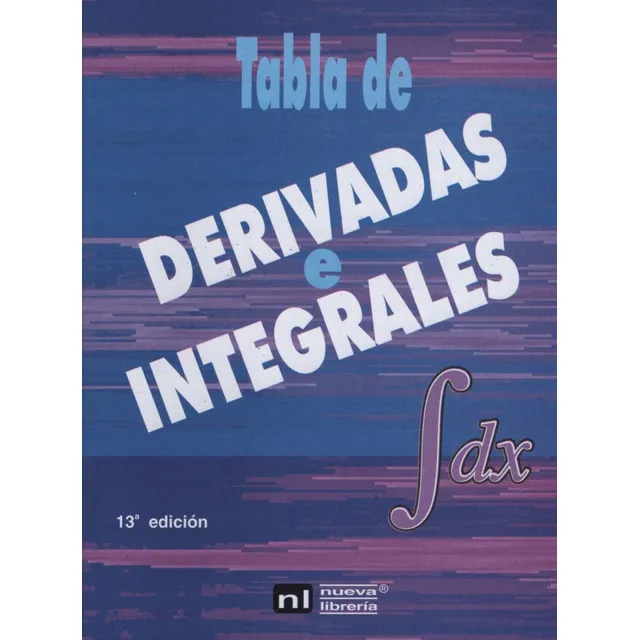 Libro Tabla De Derivadas E Integrales 13 Ed De Sanchez