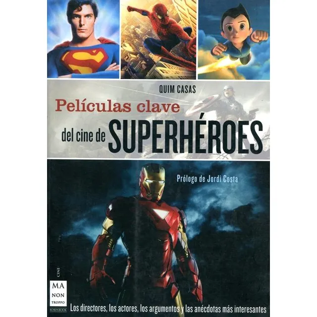 Superheroes Peliculas Clave Del Cine De