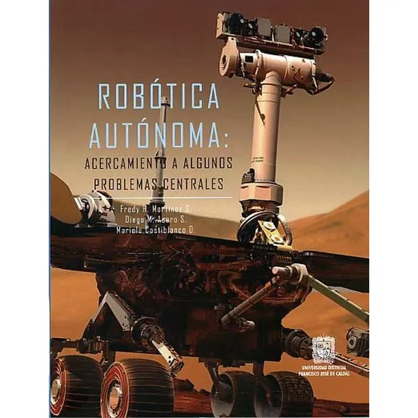 Robótica Autónoma: Acercamiento A Algunos Problemas Centrale