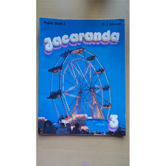 Jacaranda - Pupils´book 3 - C. J. Moore. Heinemann.