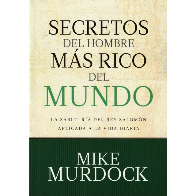 Secretos Del Hombre Más Rico Del Mundo. Mike Murdock