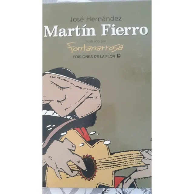 Martin Fierro. Ilustrado Por  Fontanarrosa