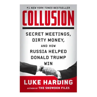 Libro: ColusiĂłn: Reuniones Secretas, Dinero Sucio Y CĂłmo Gan Libro: ColusiĂłn: Reuniones Secretas, Dinero Sucio Y CĂłmo Gan