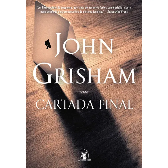 Cartada final, de Grisham, John. Editorial Editora Arqueiro Ltda.,Editora Arqueiro,Editora Arqueiro, capa mole em português, 2020