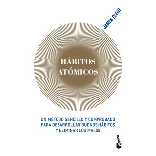 Hábitos Atómicos James Clear Editorial Booket Hábitos Atómicos James Clear Editorial Booket
