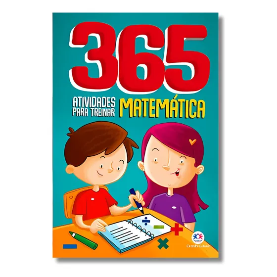 365 Atividades Para Treinar Matemática - Básico - Iniciante 