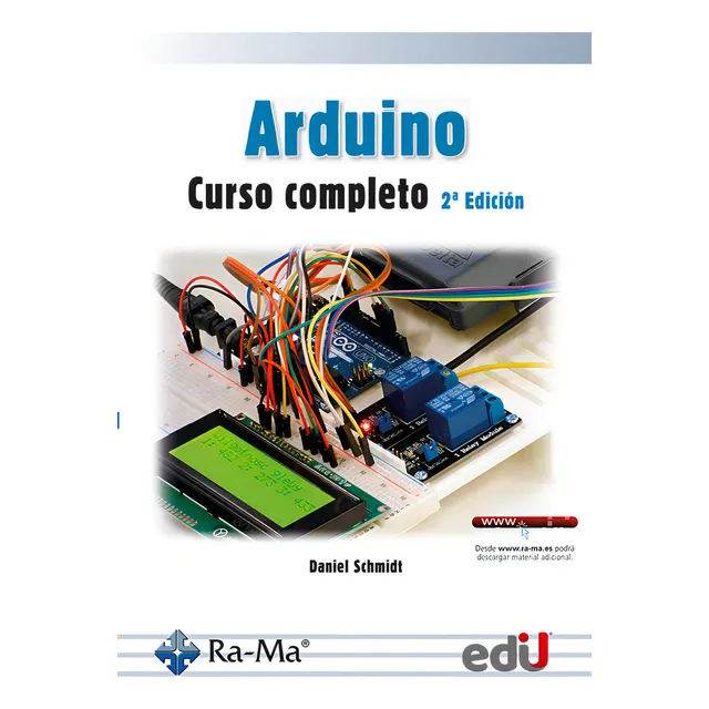 Arduino. Curso Completo: Arduino. Curso Completo, De Daniel Schmidt. Editorial Ediciones De La U, Tapa Blanda, Edición 1 En Español, 2023