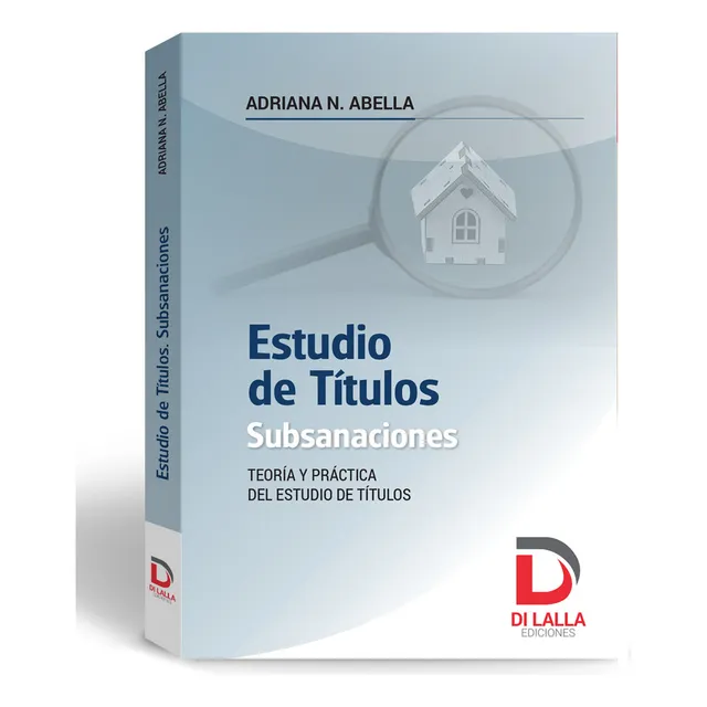 Estudio De Titulos. Subsanaciones - Abella, De Adriana Abella. Editorial Di Lalla, Tapa Blanda, Edición 1ra En Español, 2024