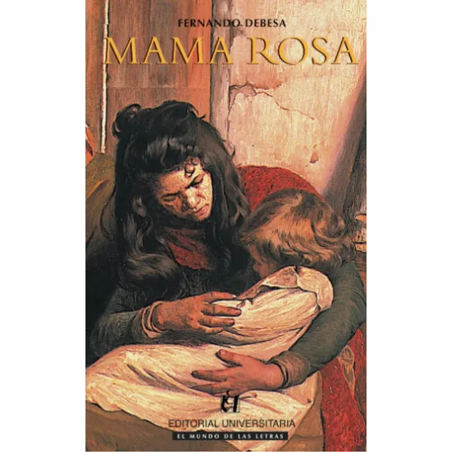 Mama Rosa de Fernando Debesa editorial Universitaria en Español
