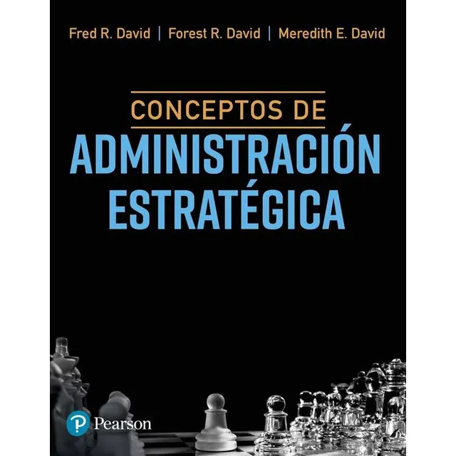 Conceptos De Administración Estratégica, De David, Fred R.. Editorial Pearson, Tapa Blanda, Edición 01 En Español, 2023