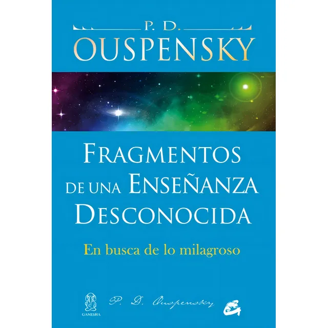 Fragmentos De Enseñanza Desconocida - Ouspensky - Gaia Libro