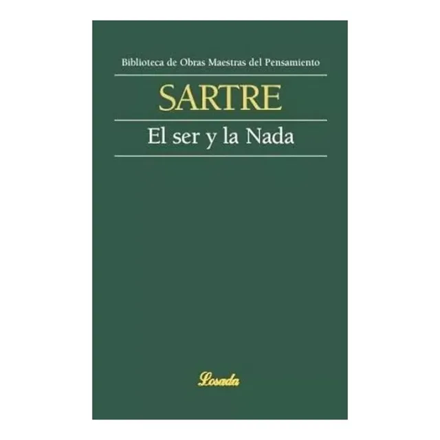 El Ser Y La Nada - Jean Paul Sartre - Losada