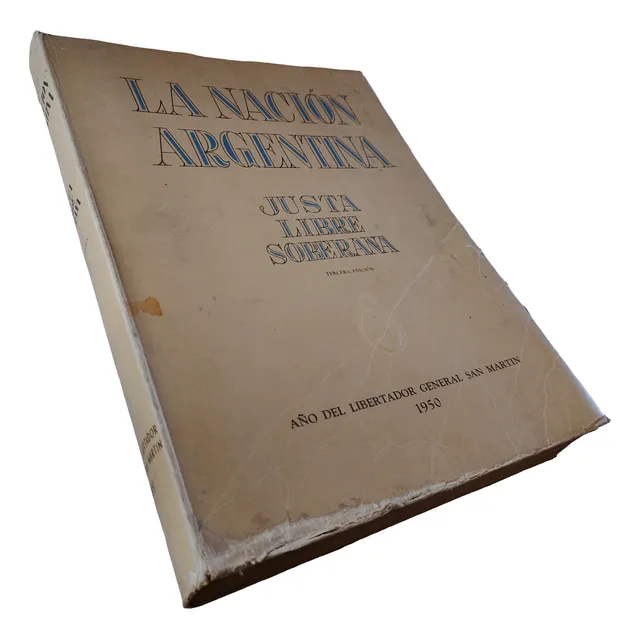 La Nación Argentina Justa, Libre, Soberana