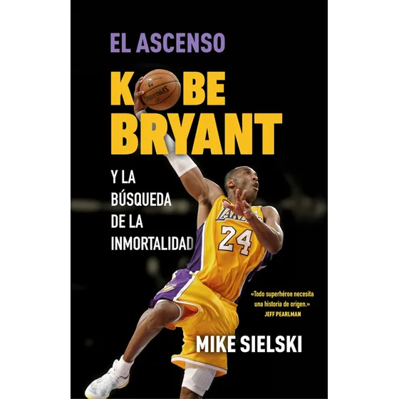  Livro: El Ascenso. Kobe Bryant E A Busca Do Inmortali