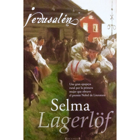 Jerusalén - Selma Lagerlöf Jerusalén - Selma Lagerlöf