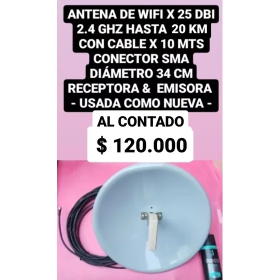 Antena De Wifi 25 Dbi 2.4 Ghz Hasta 20 Km + Cable X 10 Mts