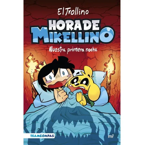 Hora De Mikellino. Nuestra Primera Noche: Hora De Mikellino. Nuestra Primera Noche, De El Trollino. Editorial Martínez Roca, Tapa Blanda, Edición 1 En Español, 2023