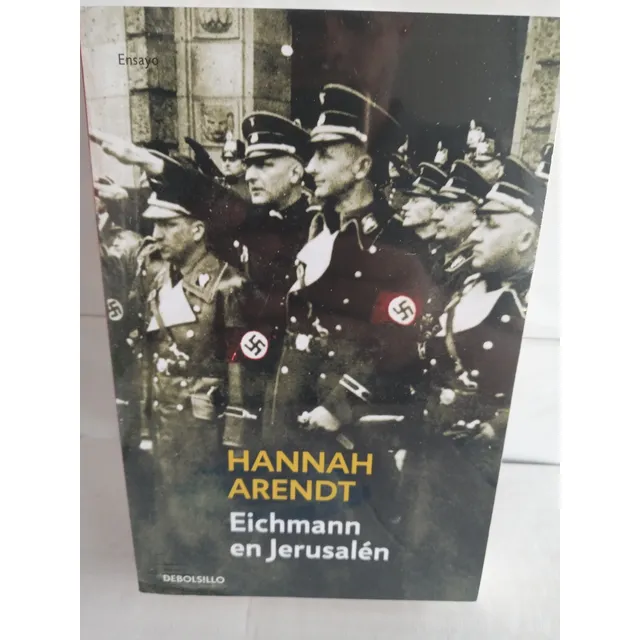 Eichmann En Jerusalén Hannah Arent