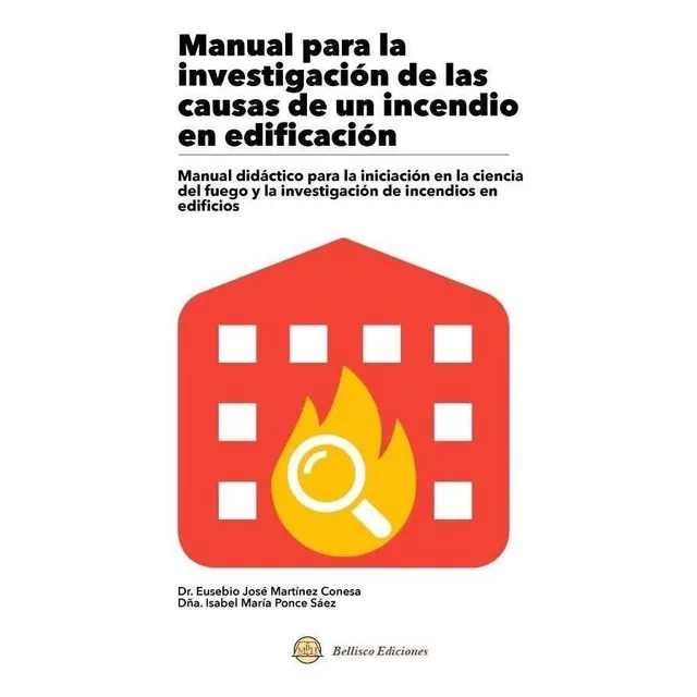 Manual Para La Investigacion De Las Causas De Un Incendio...
