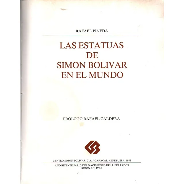 Simon Bolivar Sus Estatuas Y Monumentos En El Mundo  