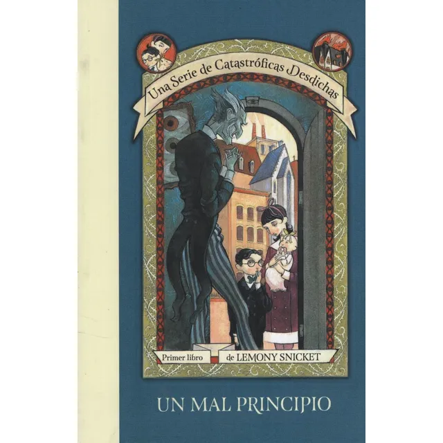 Un Mal Principio - Una Serie De Catastroficas Desdichas 1