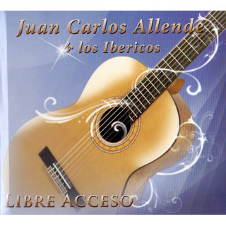 Libre Acceso - Juan Carlos Allende Y Los Ibericos - Disco Cd Libre Acceso - Juan Carlos Allende Y Los Ibericos - Disco Cd