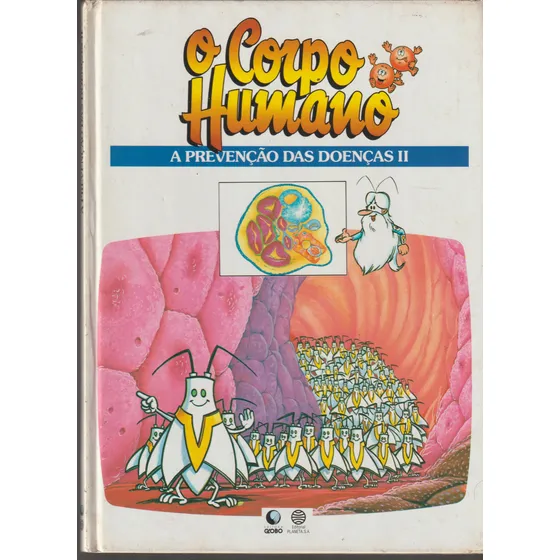 Coleção Era Uma Vez... O Corpo Humano - A Prevenção De Doenças I I, Capa Dura Em Português 1995