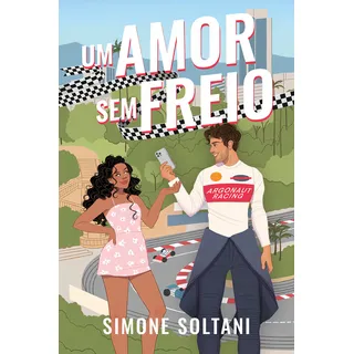 Livro Um Amor Sem Freio De Simone Soltani 2024 IntrĂnseca Livro Um Amor Sem Freio De Simone Soltani 2024 IntrĂnseca