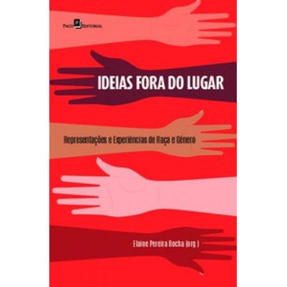 Livro Ideias Fora Do Lugar: Representaçoes E Experiencias Livro Ideias Fora Do Lugar: Representaçoes E Experiencias